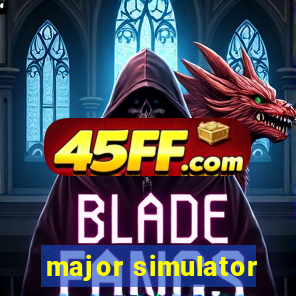 major simulator